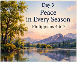 Peace in Every Season — Daily Devotional 33
