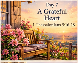 Give Thanks in the Ordinary — Daily Devotional 37